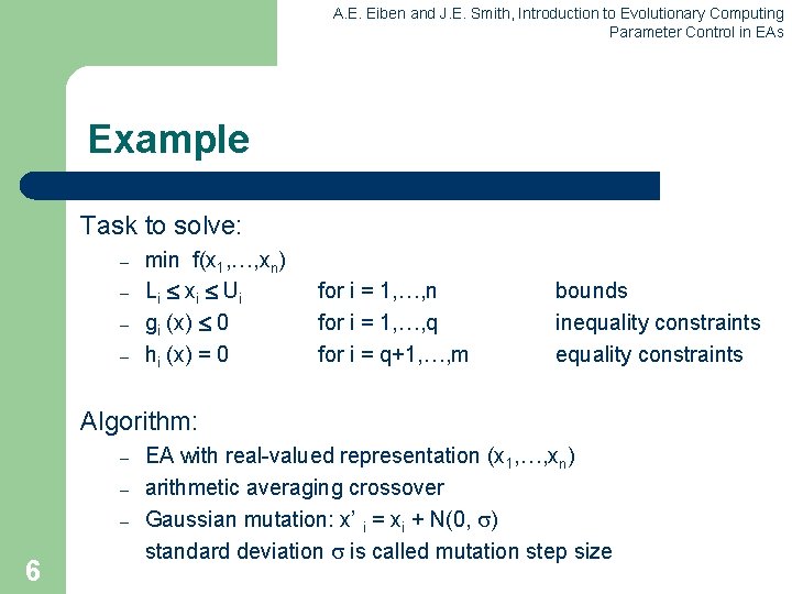 A. E. Eiben and J. E. Smith, Introduction to Evolutionary Computing Parameter Control in