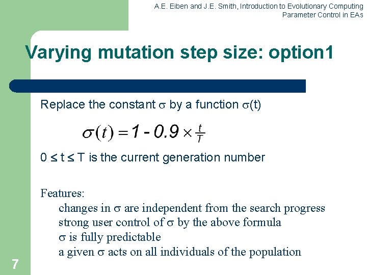 A. E. Eiben and J. E. Smith, Introduction to Evolutionary Computing Parameter Control in