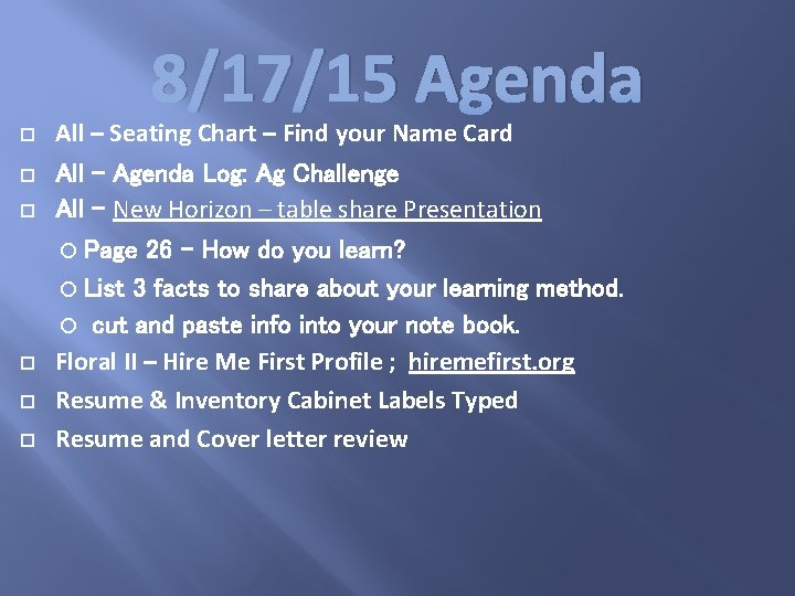 8/17/15 Agenda All – Seating Chart – Find your Name Card All - Agenda