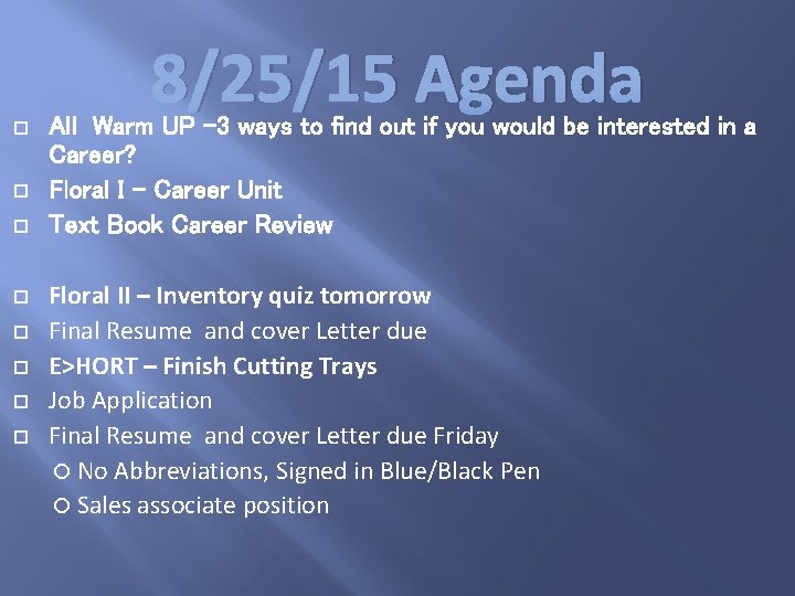  8/25/15 Agenda All Warm UP – 3 ways to find out if you