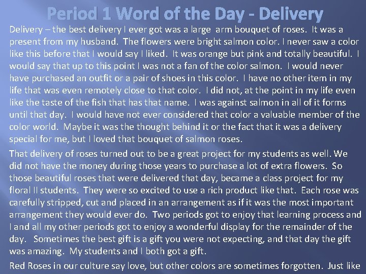 Period 1 Word of the Day - Delivery – the best delivery I ever