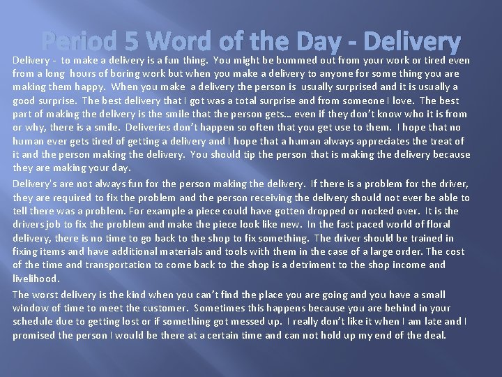 Period 5 Word of the Day - Delivery - to make a delivery is