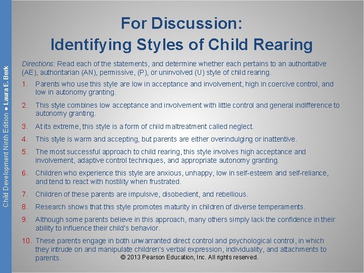 Child Development Ninth Edition ● Laura E. Berk For Discussion: Identifying Styles of Child