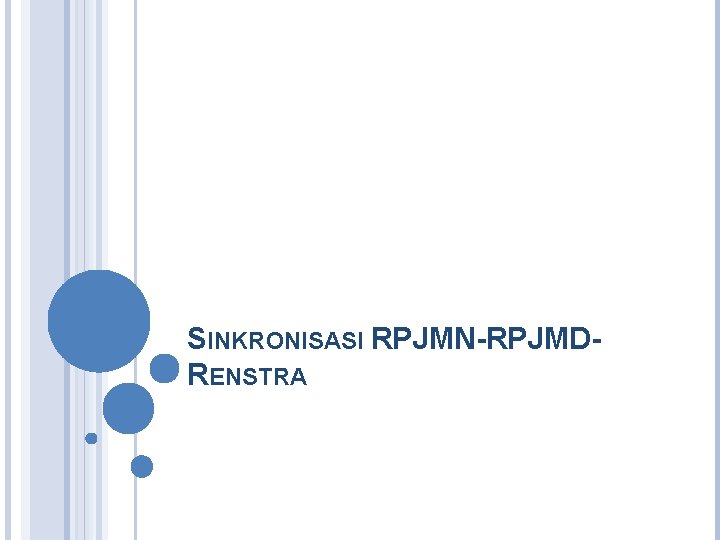 SINKRONISASI RPJMN-RPJMDRENSTRA 