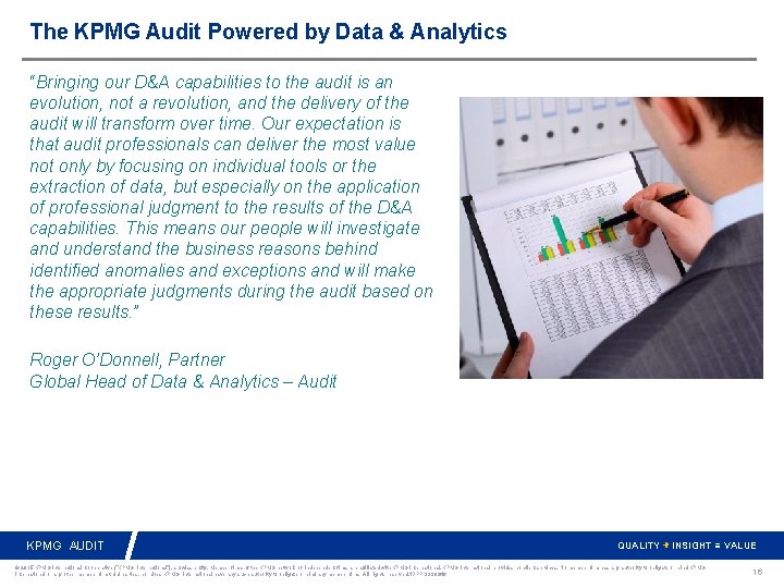 The KPMG Audit Powered by Data & Analytics “Bringing our D&A capabilities to the