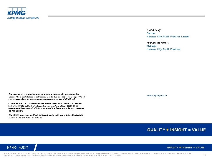 David Seay Partner Kansas City Audit Practice Leader Michael Remmert Manager Kansas City Audit