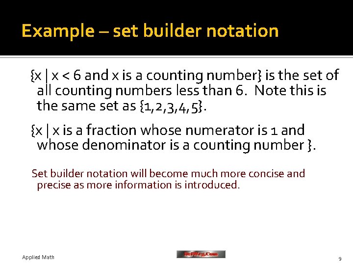 Example – set builder notation {x | x < 6 and x is a