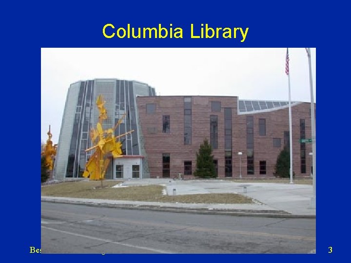 Columbia Library Besser--Missouri Digitization 2/18/03 3 