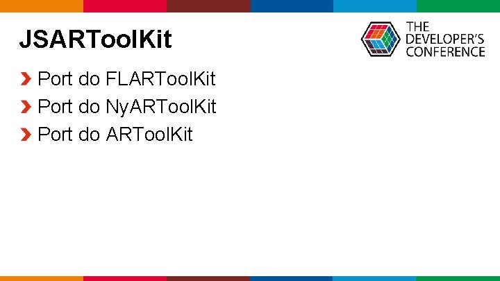 JSARTool. Kit Port do FLARTool. Kit Port do Ny. ARTool. Kit Port do ARTool.