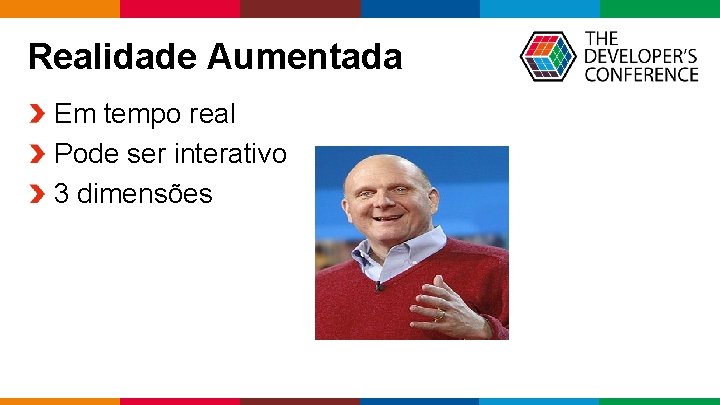 Realidade Aumentada Em tempo real Pode ser interativo 3 dimensões Globalcode – Open 4