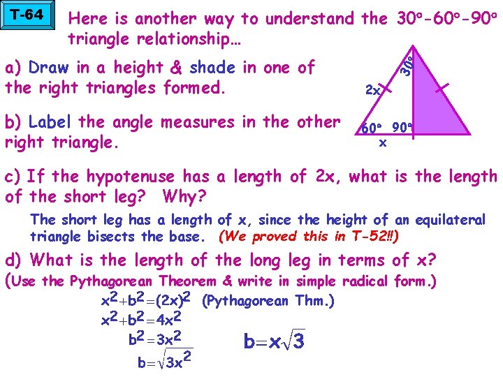 a) Draw in a height & shade in one of the right triangles formed.