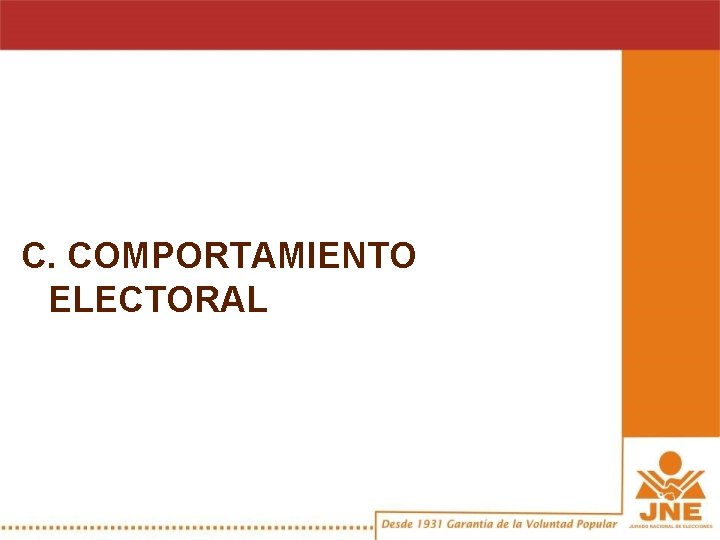 C. COMPORTAMIENTO ELECTORAL 