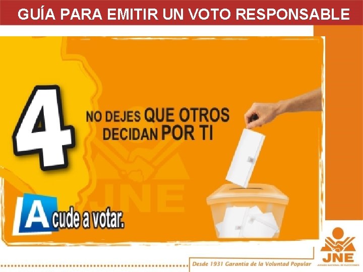 GUÍA PARA EMITIR UN VOTO RESPONSABLE 