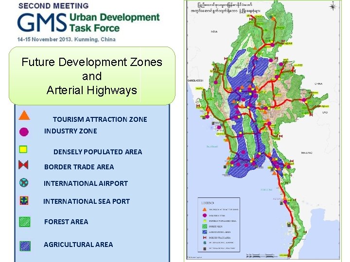 Future Development Zones and Arterial Highways TOURISM ATTRACTION ZONE INDUSTRY ZONE DENSELY POPULATED AREA