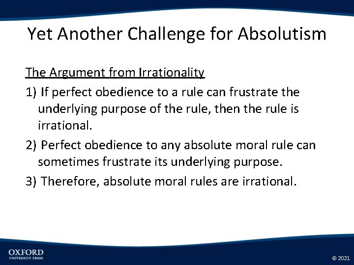 Yet Another Challenge for Absolutism The Argument from Irrationality 1) If perfect obedience to