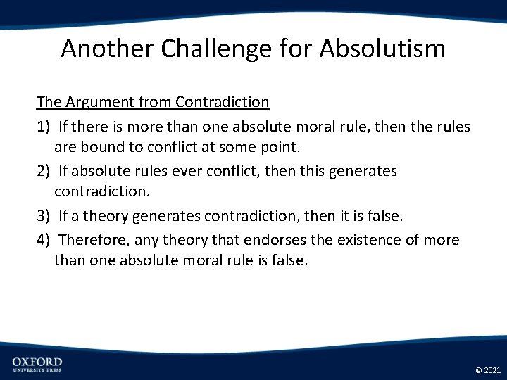 Another Challenge for Absolutism The Argument from Contradiction 1) If there is more than