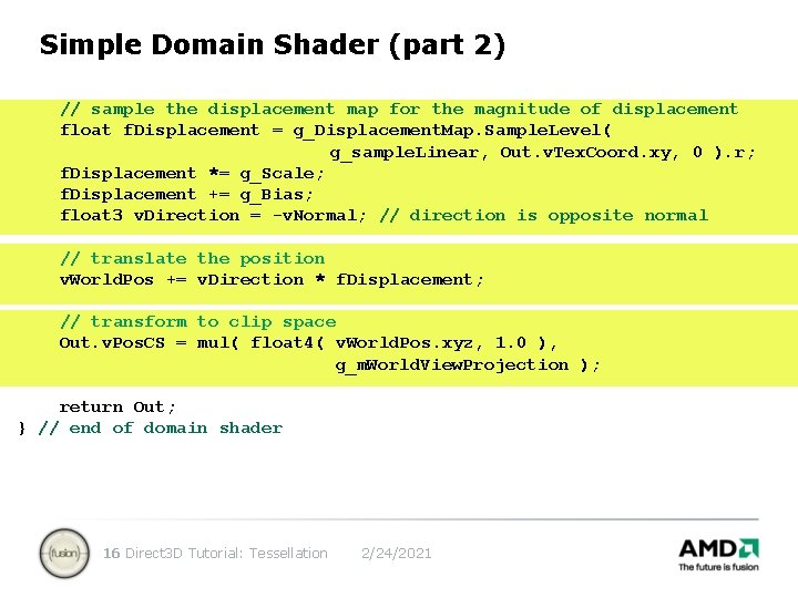 Simple Domain Shader (part 2) // sample the displacement map for the magnitude of