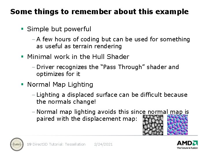 Some things to remember about this example § Simple but powerful – A few