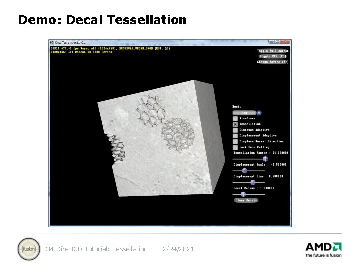 Demo: Decal Tessellation 34 Direct 3 D Tutorial: Tessellation 2/24/2021 