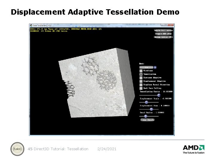 Displacement Adaptive Tessellation Demo 45 Direct 3 D Tutorial: Tessellation 2/24/2021 