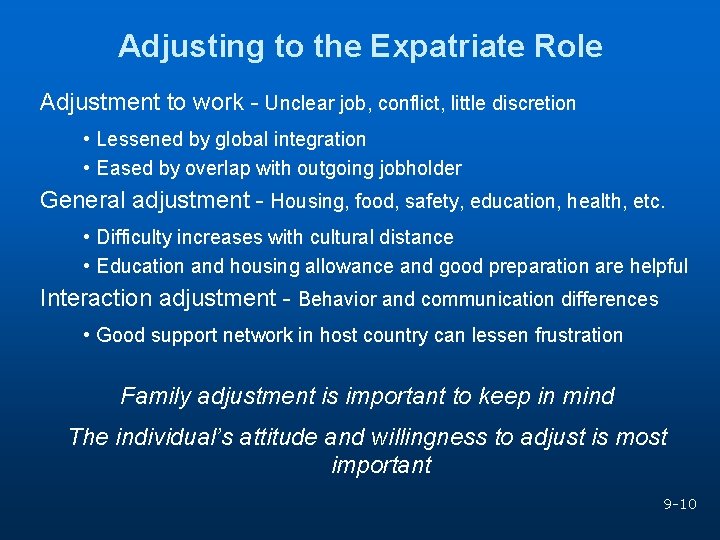 Adjusting to the Expatriate Role Adjustment to work - Unclear job, conflict, little discretion