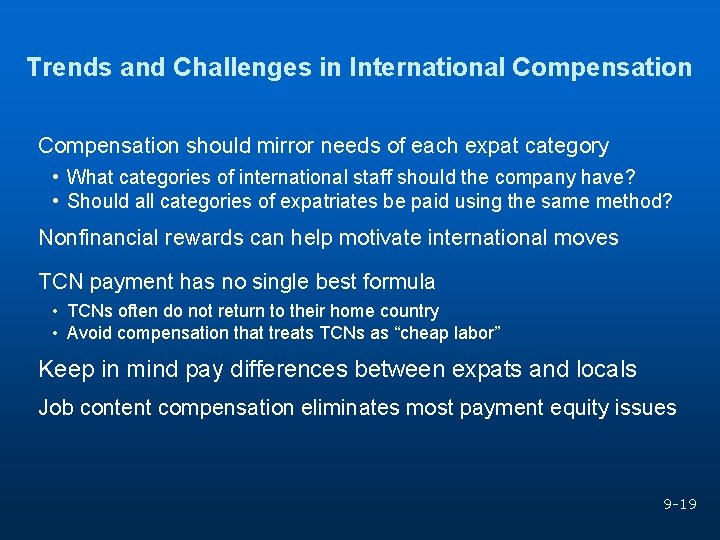 Trends and Challenges in International Compensation should mirror needs of each expat category •