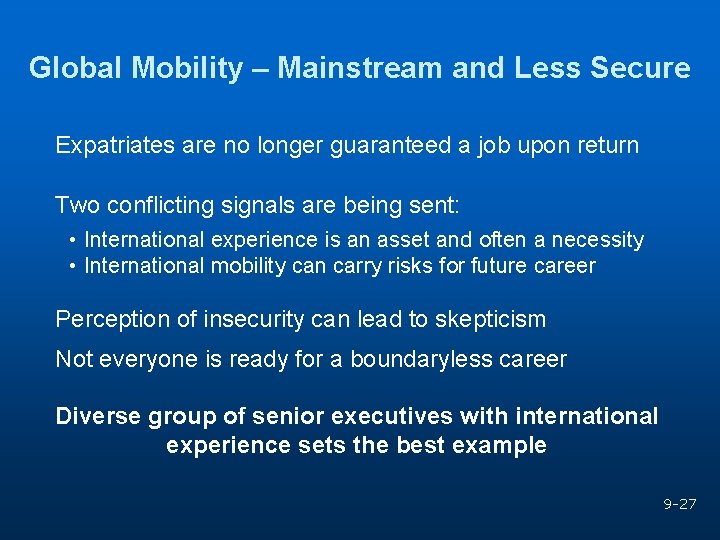 Global Mobility – Mainstream and Less Secure Expatriates are no longer guaranteed a job