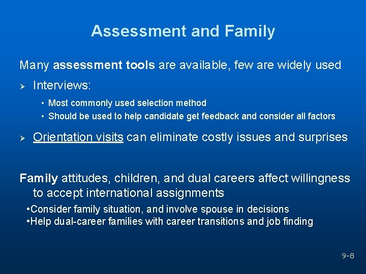 Assessment and Family Many assessment tools are available, few are widely used Ø Interviews: