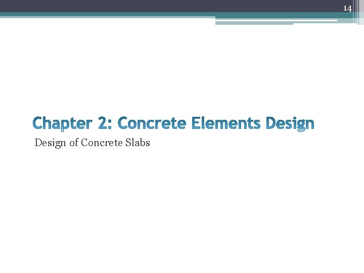 14 Design of Concrete Slabs 