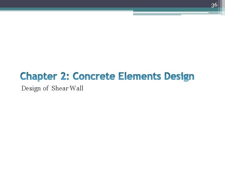 36 Design of Shear Wall 