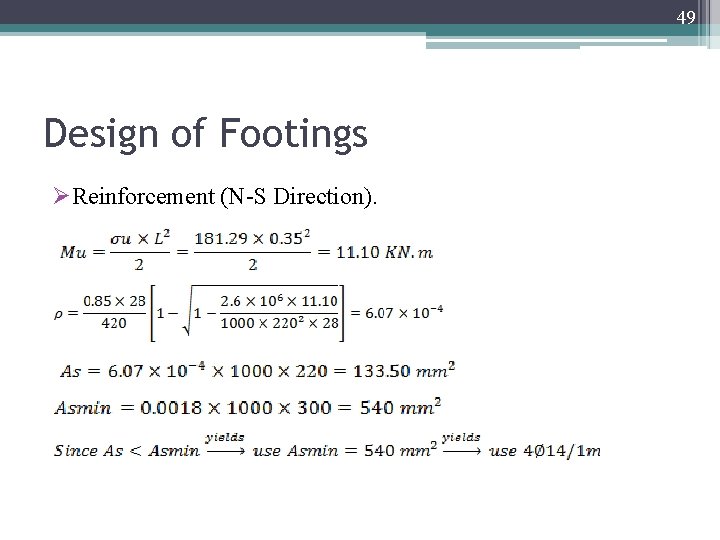 49 Design of Footings ØReinforcement (N-S Direction). 