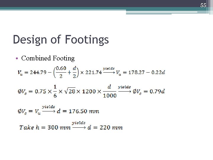 55 Design of Footings • Combined Footing 