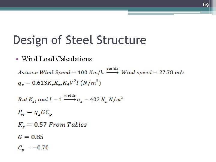 69 Design of Steel Structure • Wind Load Calculations 