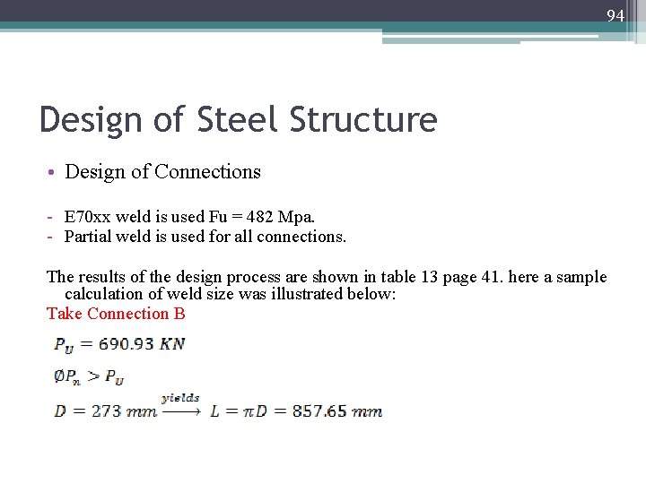 94 Design of Steel Structure • Design of Connections - E 70 xx weld