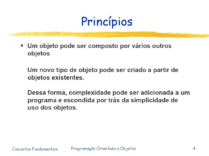 Princípios Conceitos Fundamentais Programação Orientada a Objetos 4 