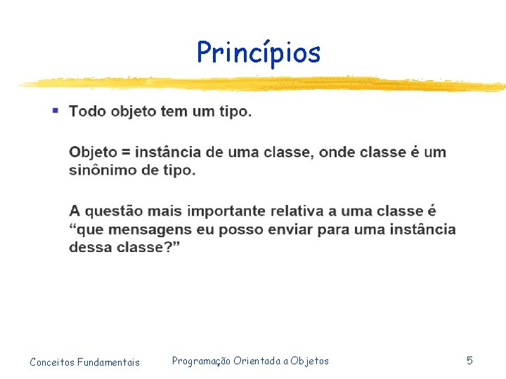 Princípios Conceitos Fundamentais Programação Orientada a Objetos 5 