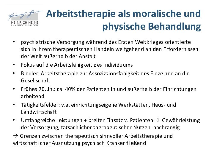 Arbeitstherapie als moralische und physische Behandlung • psychiatrische Versorgung während des Ersten Weltkrieges orientierte