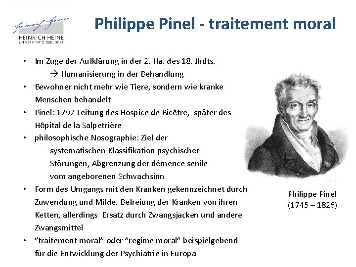 Philippe Pinel - traitement moral • Im Zuge der Aufklärung in der 2. Hä.