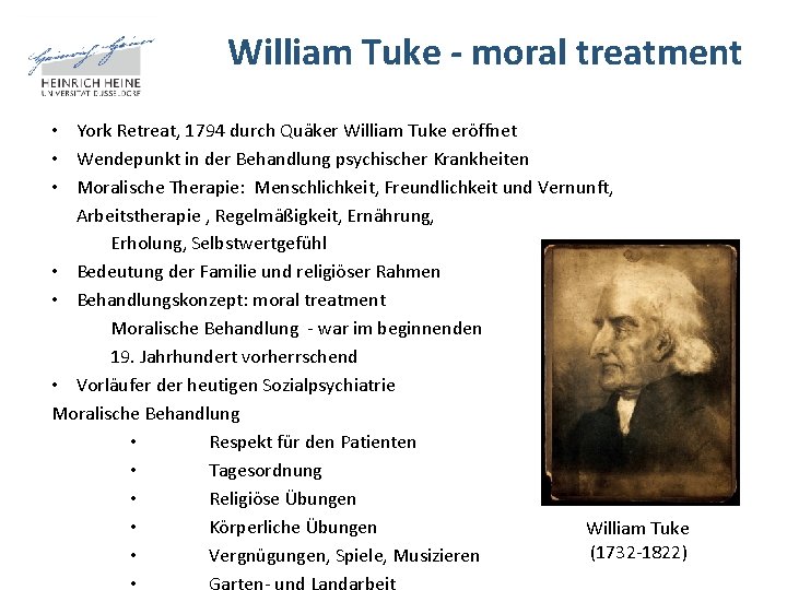 William Tuke - moral treatment • York Retreat, 1794 durch Quäker William Tuke eröffnet