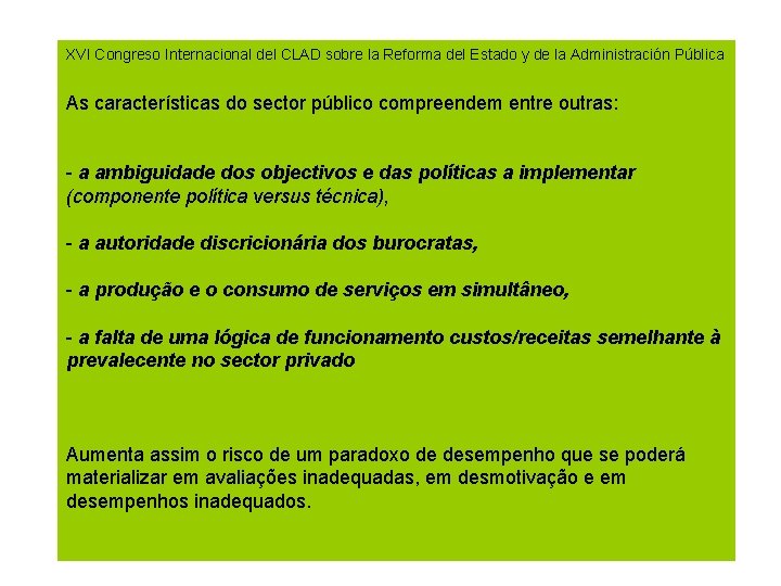 XVI Congreso Internacional del CLAD sobre la Reforma del Estado y de la Administración