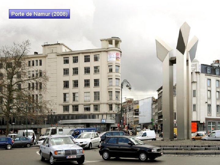 Porte de Namur (2008) 