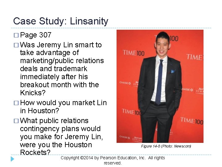 Case Study: Linsanity � Page 307 � Was Jeremy Lin smart to take advantage