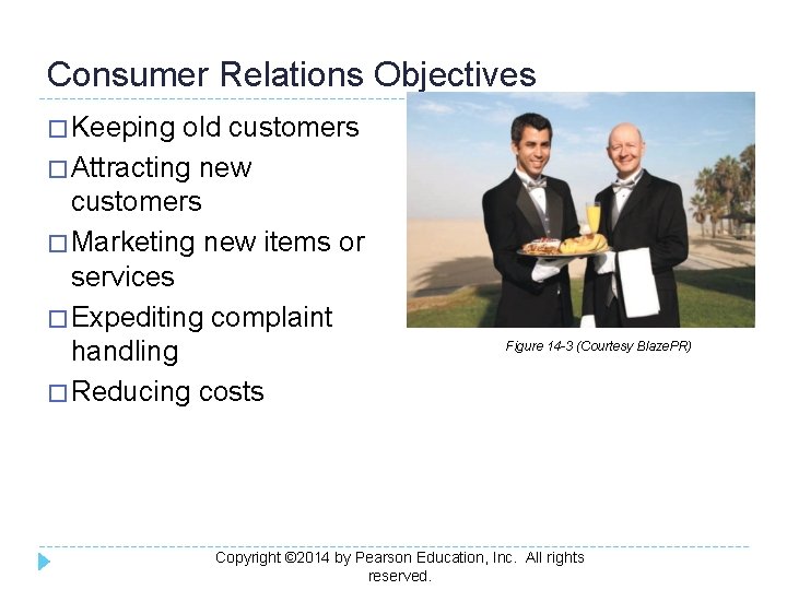 Consumer Relations Objectives � Keeping old customers � Attracting new customers � Marketing new