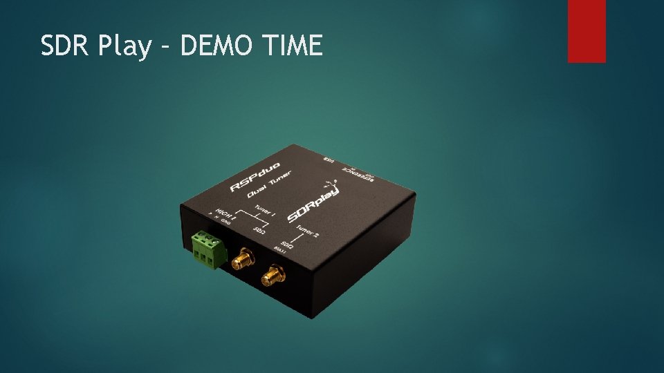 SDR Play – DEMO TIME 