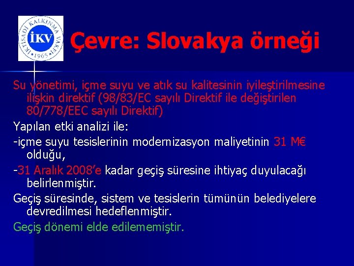 Çevre: Slovakya örneği Su yönetimi, içme suyu ve atık su kalitesinin iyileştirilmesine ilişkin direktif