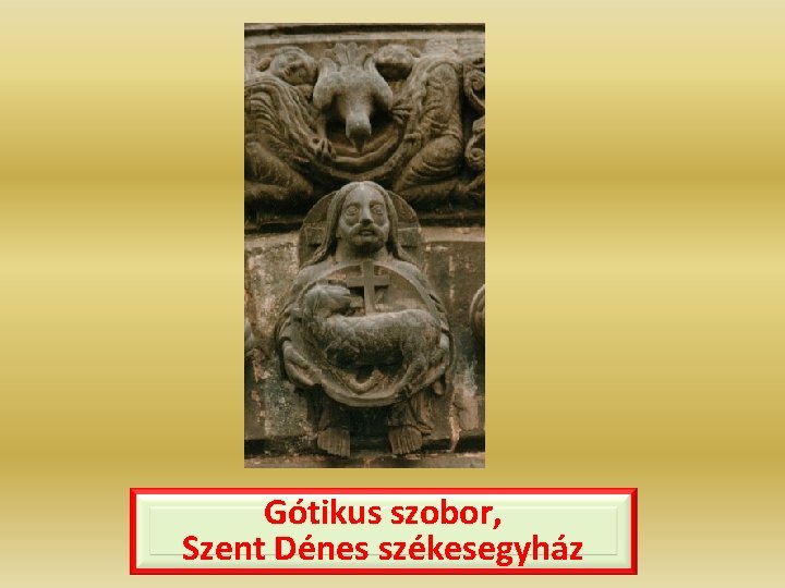 Gótikus szobor, Szent Dénes székesegyház 