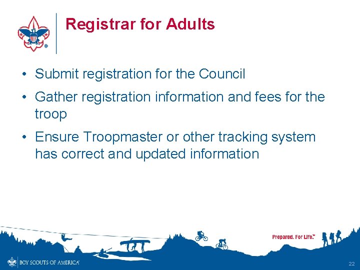 Registrar for Adults • Submit registration for the Council • Gather registration information and