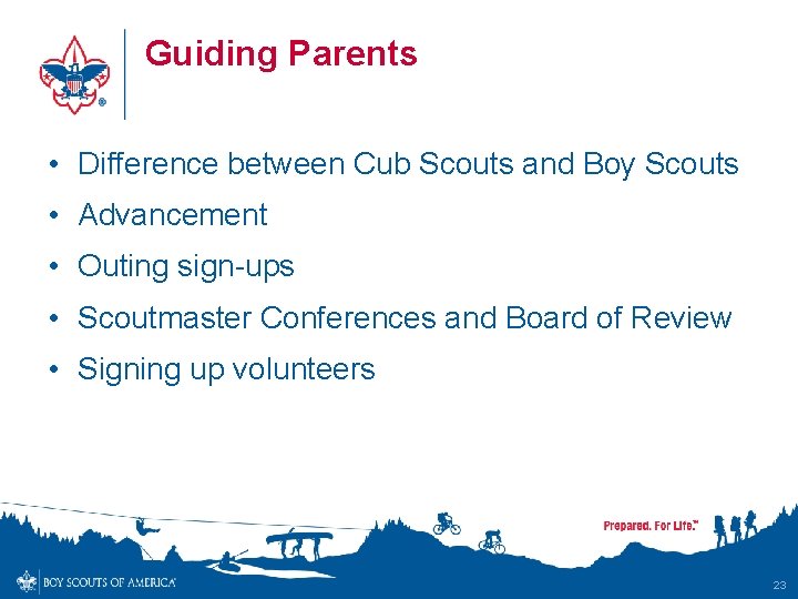 Guiding Parents • Difference between Cub Scouts and Boy Scouts • Advancement • Outing