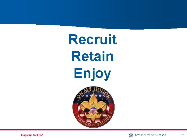Recruit Retain Enjoy 25 