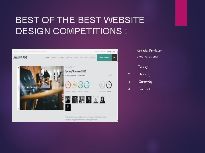 BEST OF THE BEST WEBSITE DESIGN COMPETITIONS : 4 Kriteria Penilaian awwwards. com 1.